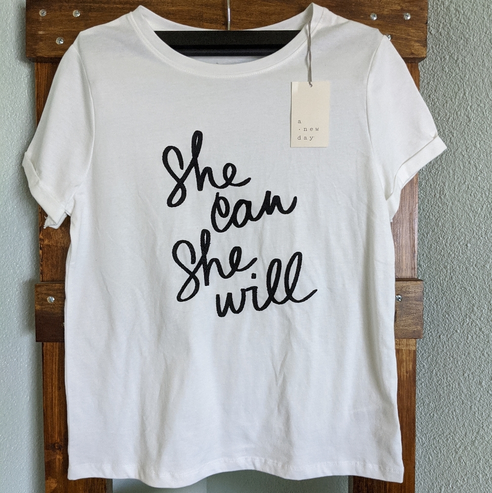 White "She Can She Will" T-Shirt